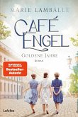 Goldene Jahre / Café Engel Bd.5