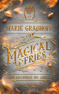 Magical Fries / Food Universe Bd.4 - Graßhoff, Marie