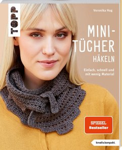 Mini-Tücher häkeln (kreativ.kompakt.) SPIEGEL Bestseller - Hug, Veronika