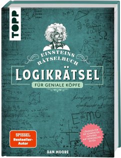 Einsteins Rätselbuch - Logikrätsel für geniale Köpfe - Moore, Dan