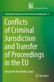 Conflicts of Criminal Jurisdiction and Transfer of Proceedings in the EU