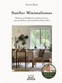 Sanfter Minimalismus. Wohnen am Waldrand mit klaren Linien, warmen Farben und natürlichen Materialien