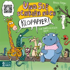 Und sie schrien nach Klopapier - Ein Quatschliederbuch - Renger, Nikolai