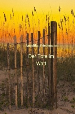 Der Tote im Watt - Friedemann, Angelika
