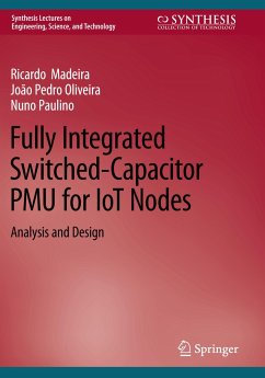 Fully Integrated Switched-Capacitor PMU for IoT Nodes - Madeira, Ricardo;Oliveira, João Pedro;Paulino, Nuno