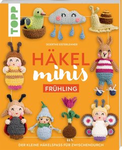Häkel-Minis: Frühling - Eisterlehner, Doerthe