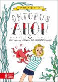 Oktopus Ahoi! Wie ich zur Retterin der Meerestiere wurde / Rebella Rosin Bd.2