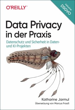 Data Privacy in der Praxis - Jarmul, Katharine