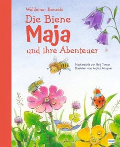 Die Biene Maja und ihre Abenteuer - Bonsels, Waldemar