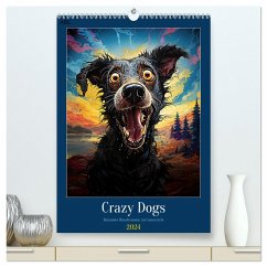 Crazy Dogs Bekannte Hunderassen im Comicstyle (hochwertiger Premium Wandkalender 2024 DIN A2 hoch), Kunstdruck in Hochglanz
