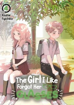The Girl I Like Forgot Her Glasses - Band 04 (deutsche Ausgabe) - Fujichika, Koume
