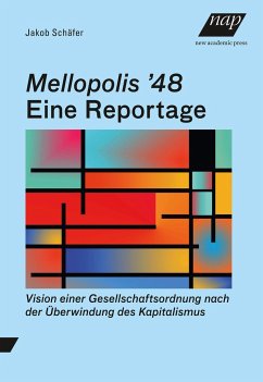 Mellopolis ¿48 - Eine Reportage - Schäfer, Jakob
