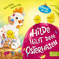 Hilde hilft dem Osterhasen (Pappbilderbuch) - Dahlke, Nora