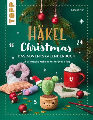 Häkel Christmas. Das Adventskalenderbuch Häkel Christmas. Das Adventskalenderbuch