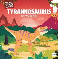 Meine kleinen Dinogeschichten - Tyrannosaurus ist wütend - Frattini, Stéphane