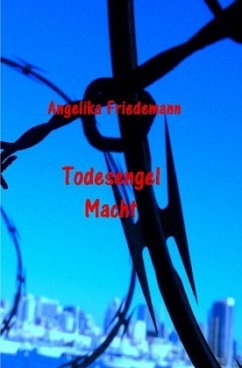 Todesengel Macht - Friedemann, Angelika