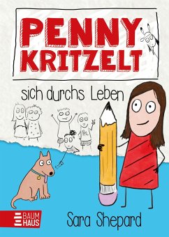 Penny kritzelt sich durchs Leben / Penny kritzelt Bd.1 - Shepard, Sara