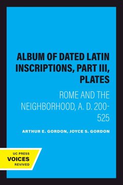 Cover Album of Dated Latin Inscriptions, Part III, Plates (eBook, ePUB)