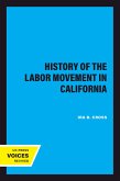 A History of the Labor Movement in California (eBook, ePUB)