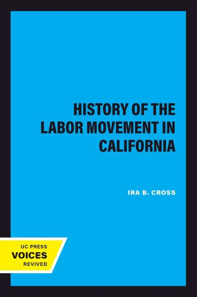 A History of the Labor Movement in California (eBook, ePUB) A History of the Labor Movement in California (eBook, ePUB)