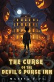 The Curse of the Devil's Purse Inn (eBook, ePUB) The Curse of the Devil's Purse Inn (eBook, ePUB)