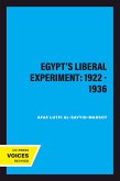 Egypt's Liberal Experiment: 1922 - 1936 (eBook, ePUB)