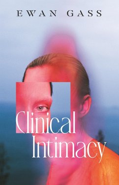 Clinical Intimacy (eBook, ePUB) - Gass, Ewan