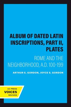 Album of Dated Latin Inscriptions, Part II, Plates (eBook, ePUB) - Gordon, Arthur E.