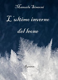 L'ultimo inverno del leone (eBook, ePUB) - Simeoni, Manuela