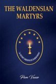 The Waldensian Martyrs (eBook, ePUB)