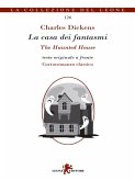 La casa dei fantasmi/The Haunted House (eBook, ePUB) La casa dei fantasmi/The Haunted House (eBook, ePUB)
