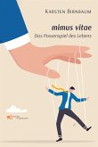 mimus vitae. Das Possenspiel des Lebens (eBook, ePUB)