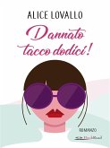 Dannato tacco dodici! (eBook, ePUB)