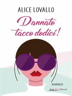 Dannato tacco dodici! (eBook, ePUB) - Lovallo, Alice