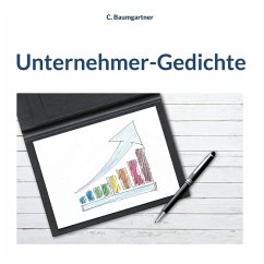 Unternehmer-Gedichte (eBook, ePUB) - Baumgartner, C.