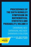 Proceedings of the Sixth Berkeley Symposium on Mathematical Statistics and Probability, Volume V (eBook, ePUB)