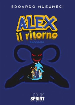 Alex il ritorno (eBook, ePUB) - Musumeci, Edoardo