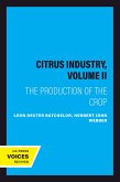 The Citrus Industry, Volume II (eBook, ePUB)