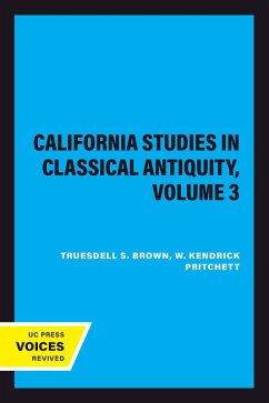 California Studies in Classical Antiquity, Volume 3 (eBook, ePUB)