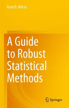 A Guide to Robust Statistical Methods (eBook, PDF) - Wilcox, Rand R.