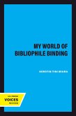 My World of Bibliophile Binding (eBook, ePUB)