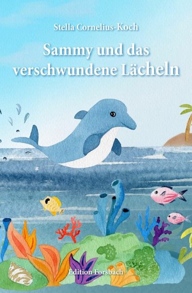 Sammy und das verschwundene Lächeln (eBook, ePUB) Sammy und das verschwundene Lächeln (eBook, ePUB)