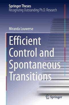 Efficient Control and Spontaneous Transitions (eBook, PDF) - Louwerse, Miranda