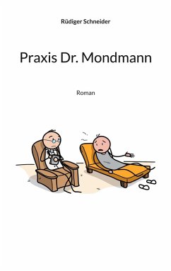 Praxis Dr. Mondmann (eBook, ePUB) - Schneider, Rüdiger