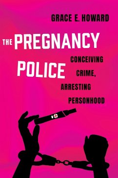 The Pregnancy Police (eBook, ePUB) - Howard, Grace E.