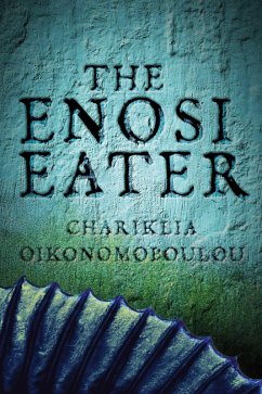 The Enosi Eater (eBook, ePUB) - Oikonomopoulou, Chariklia