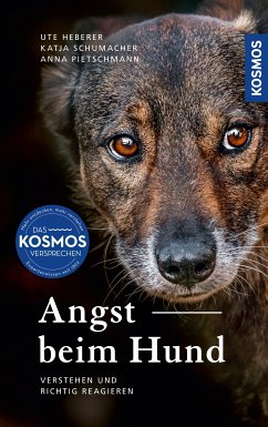 Angst beim Hund (eBook, ePUB) - Heberer, Ute; Schumacher, Katja; Pietschmann, Anna