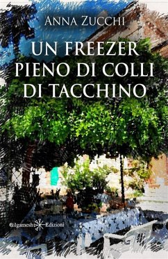 Cover Un freezer pieno di colli di taccchino (eBook, ePUB)