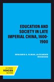Education and Society in Late Imperial China, 1600-1900 (eBook, ePUB)