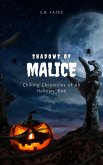 Shadows of Malice: Chilling Chronicles of All Hallows' Eve (eBook, ePUB)